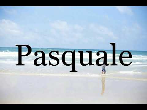How To Pronounce Pasquale🌈🌈🌈🌈🌈🌈Pronunciation Of Pasquale