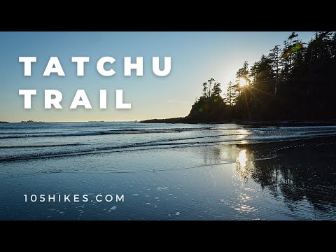 Tatchu Trail: 5 days, 32 km — Hiking on Vancouver Island, BC
