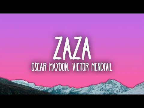 Oscar Maydon, Victor Mendivil - ZaZa