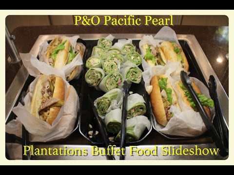 Thumbnail for P&O Pacific Pearl - Plantations Buffet Food - Slide show