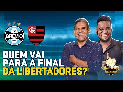QUEM VAI PARA FINAL DA LIBERTADORES: GRÊMIO OU FLAMENGO? Não Pipoca #8