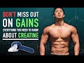 Everything You NEED To Know About CREATINE | DON'T Miss Out on GAINS
