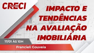 Impacto e Tendências na Avaliação Imobiliária - CRECI Esclarece 640