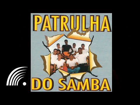 Patrulha do Samba -Lagatinga- Patrulha do Samba - Oficial