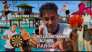Otelde Animasyon Nasıl Yapılır? DJ, MC, Aktiviteler ve Şovlar | Vlog Part 2