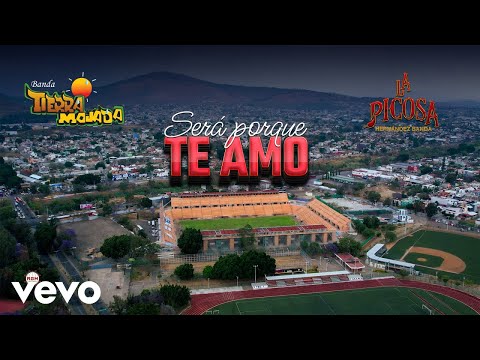 Banda Tierra Mojada - Será Porque Te Amo ft. La Picosa Hernández Banda