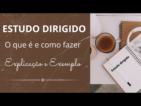 ESTUDO DIRIGIDO: o que é e como fazer - Explicação e exemplo