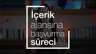 İçerik Ajansına Başvurma Süreci