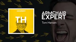 Tom Hansen | Armchair Expert with Dax Shepard