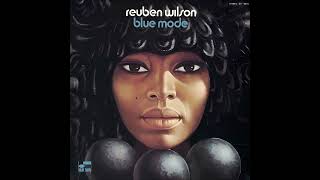 Reuben Wilson - Blue Mode [Full Album] (1970)