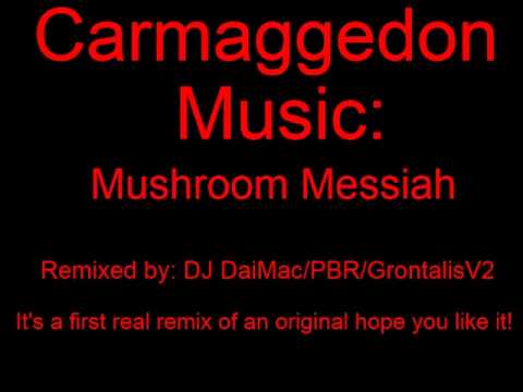 Carmeggedon Mushroom Messiah (Remix)