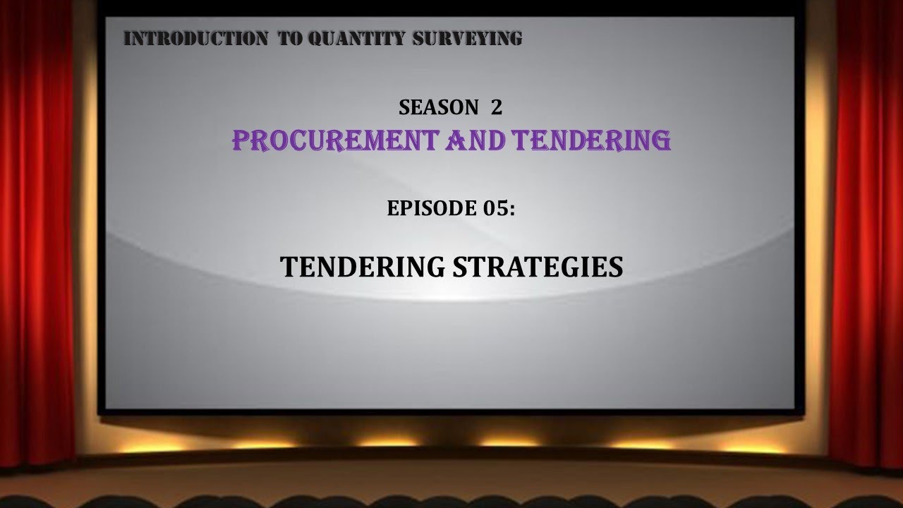 S02E05 Tendering Strategies