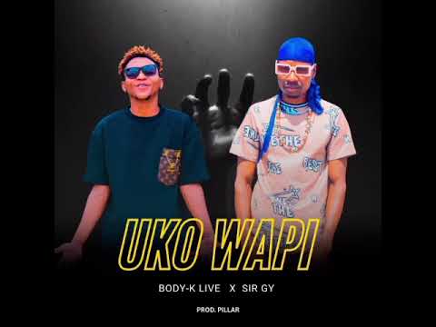 Body k. Live x SIR GY . Uko wapi