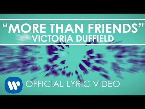 Victoria Duffield - More Than Friends [Lyric Video]