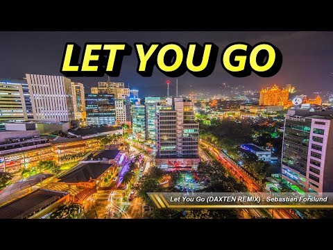 Let You Go (DXTN REMIX) - Sebastian Forslund | EPIC TRAVEL VLOG MUSIC
