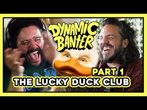 Dynamic Banter 271 - The Lucky Duck Club - PART 1