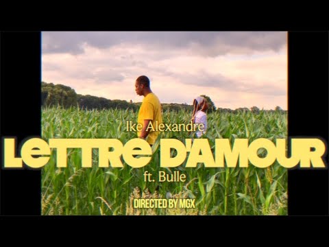 Ike - Lettre d'amour feat. Bulle