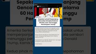 Sepakat Perpanjang Gencatan Senjata 60 Hari, Iran dan AS Tunggu Persetujuan dari Presiden Trump