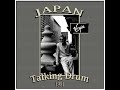 Japan - Talking Drum (1981)