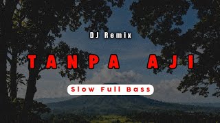 Download lagu DJ Tanpa Aji Slow Full Bass | Lagu Bali Terbaru Populer mp3