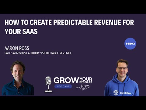 How to Create Predictable Revenue for your SaaS with Aaron Ross