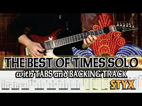 STYX | THE BEST OF TIMES GUITAR SOLO with GUITAR PRO7 TABS and BACKING TRACK | ALVIN DE LEON (2020)