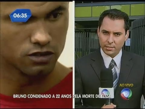 Bruno é condenado a 22 anos pela morte de Eliza Samudio