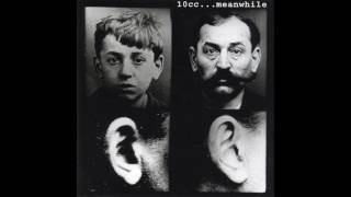10cc - ...Meanwhile (2008 Remaster) (Full Album)