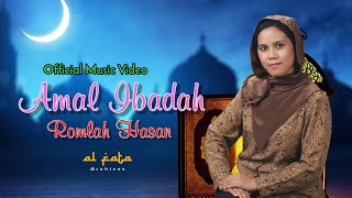 Download lagu Romlah Hasan - Amal Ibadah mp3 Download lagu Romlah Hasan - Amal Ibadah mp3