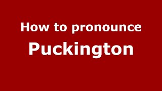 How to pronounce Puckington