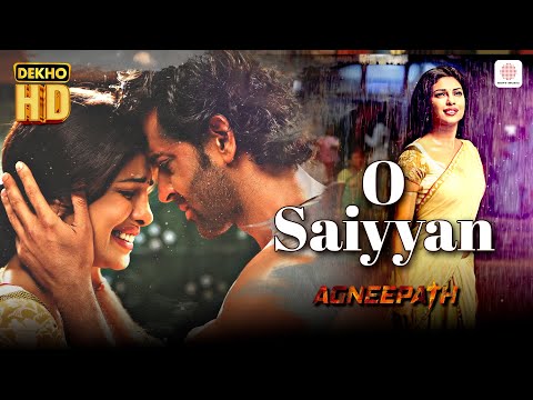 O Saiyyan - HD Music Video | Hrithik Roshan, Priyanka C | Roop Kumar Rathod | Agneepath | Dekho HD