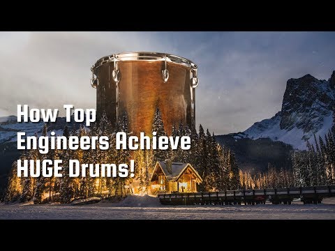 How Top Engineers Achieve HUGE Drums!