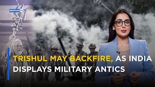 Trishul may backfire, as India displays military antics  | Get This