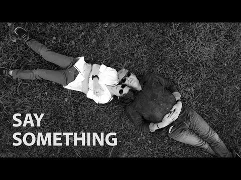 SAY SOMETHING - Eren Joseph Dwyer & Paul Dwyer #76