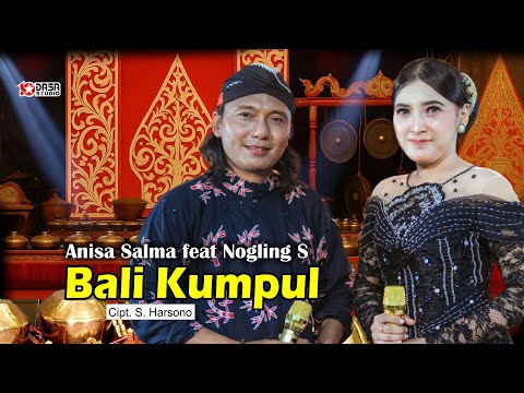 BALI KUMPUL - Anisa salma - Nogling s ( Official Musik Video ) #dasastudio