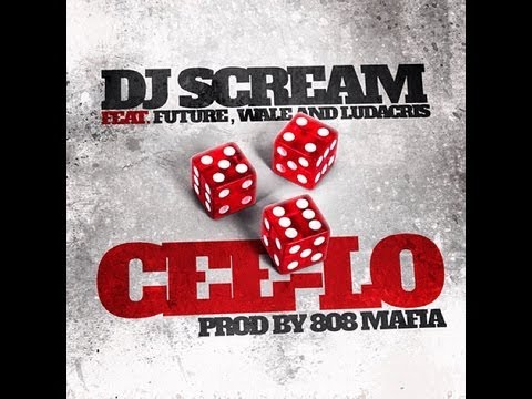 DJ Scream Ft Future X Wale X Ludacris - Cee-Lo (Final)