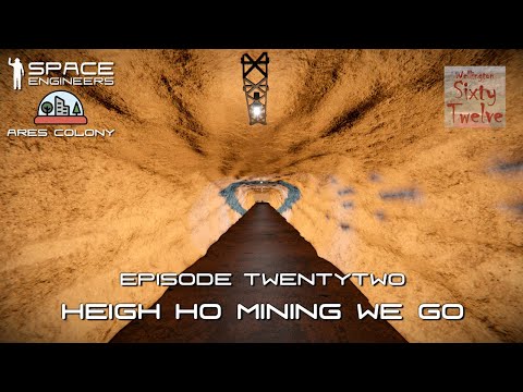 Ares Colony EP22 - Heigh Ho Mining We Go (Space Engineers)