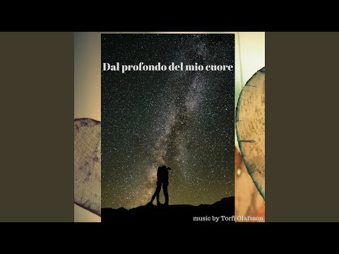 dal profondo del mio cuore