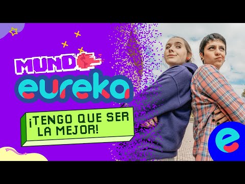 ¡Tengo que ser la mejor! | Mundo eureka | Capítulo 6