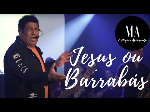Jesus Ou Barrabás - Marcos Antônio