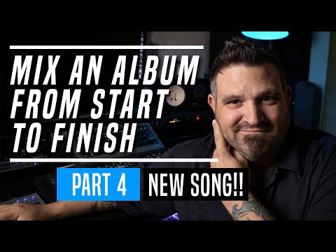 Mix An Album From Start To Finish - Part 4 (Second Song)