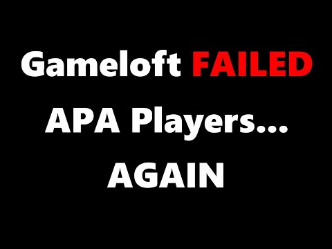 Gameloft FAILED APA Players... AGAIN - DML #Rant #Gameloft