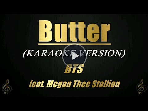Butter - BTS feat. Megan Thee Stallion (Karaoke Version)