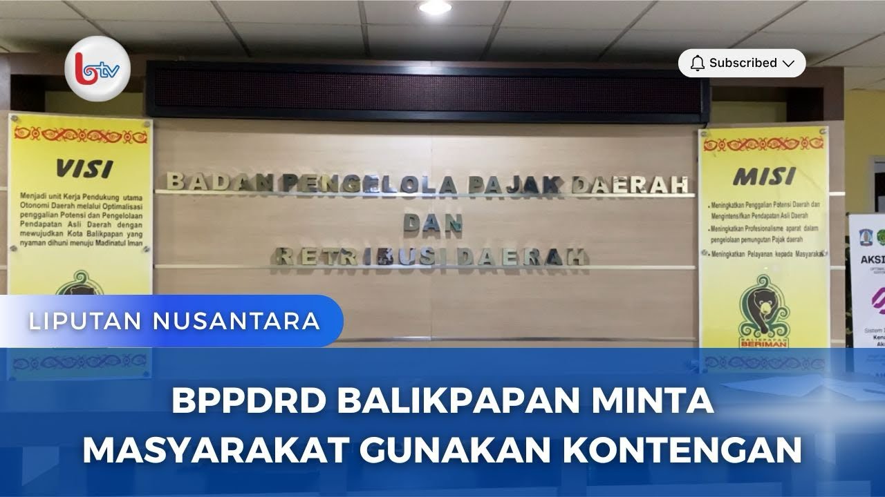 BPPDRD BALIKPAPAN MINTA MASYARAKAT GUNAKAN KONTENGAN