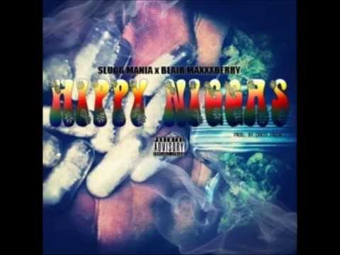 Slugg Mania   Hippy niggas