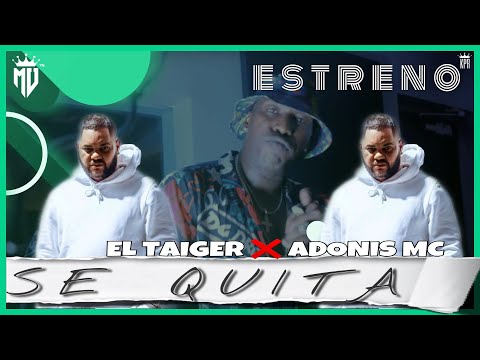 EL TAIGER ❌ ADONIS MC - SE QUITA (AUDIO OFICIAL)