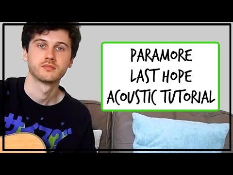 download lagu mp3 mp4 Last Hope Paramore Chords, download lagu Last Hope Paramore Chords gratis, unduh video klip Last Hope Paramore Chords