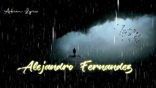 Alejandro Fernández - Cuando mas te amaba (Letra)