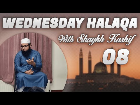 Wednesday Halaqa @ Central Masjid with Shaykh Kashif - 08. Fiqh/Rulings of Ramadan (ii)