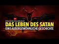 Das Leben Des Satan Das Geheimnis Des Bösen Eine Wahre Geschichte TrueWahrheit